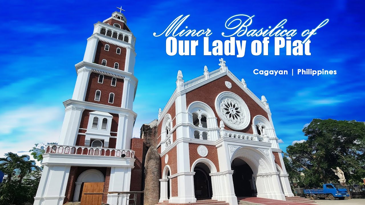 Basilica Minore of Our Lady of Piat (Piat)
